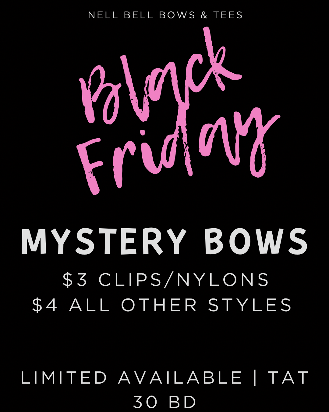 BLACK FRIDAY MYSTERY BOWS